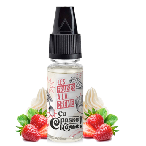 LES FRAISES À LA CRÈME 10ML - ÇA PASSE CRÈME