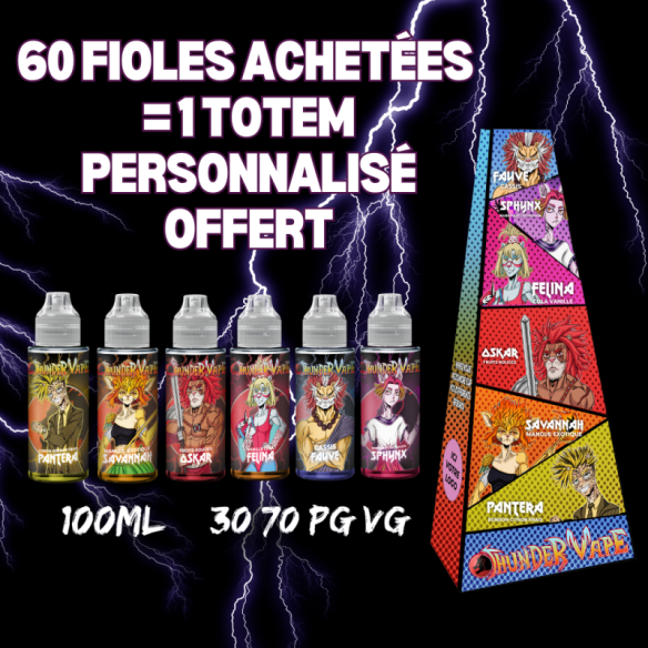 OFFRE THUNDER VAPE 100ML + TOTEM PERSONNALISÉ